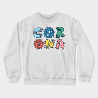 covid 19 virus Crewneck Sweatshirt